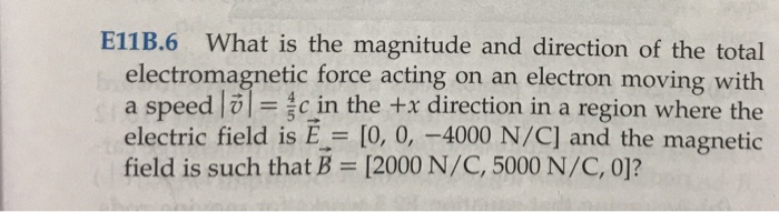 Solved E11b 6 What Is The Magnitude And Direction Of The Chegg Com