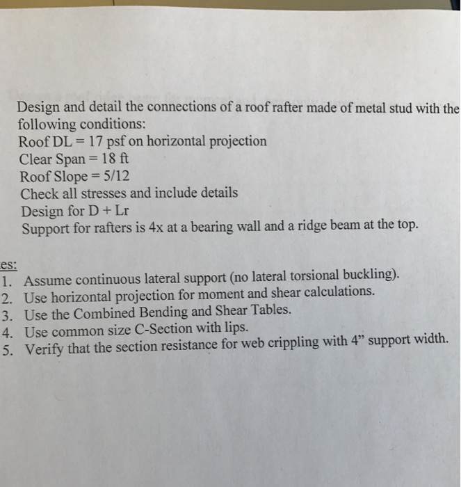 Design And Detail The Connections Of A Roof Rafter Chegg Com