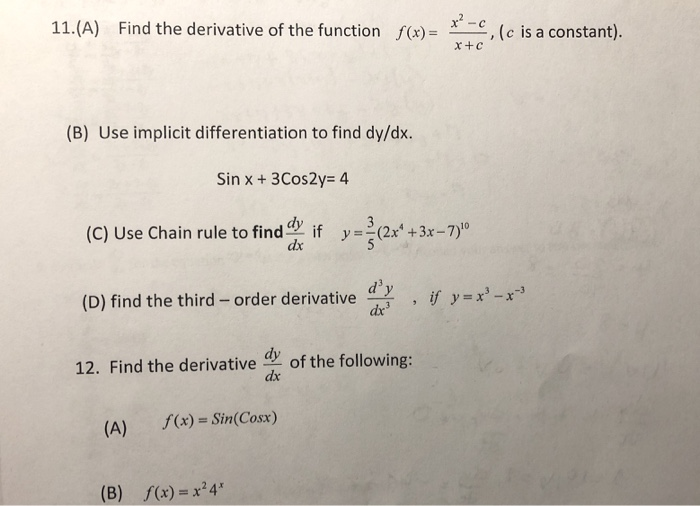 11 A Find The Derivative Of The Function X Is A Chegg Com