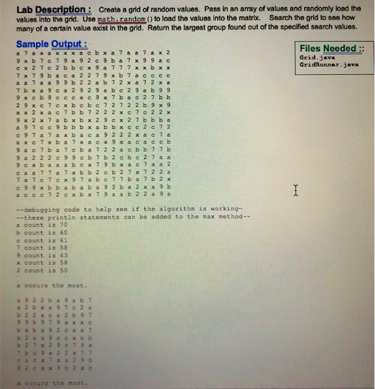 Lab Description: Create a grid of random values. Pass in an array of values and randomly load the values into the grid. Use m