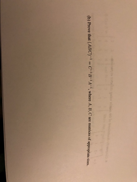 Solved B Prove That Abc 1 C 1b 1a Where A B C A Chegg Com