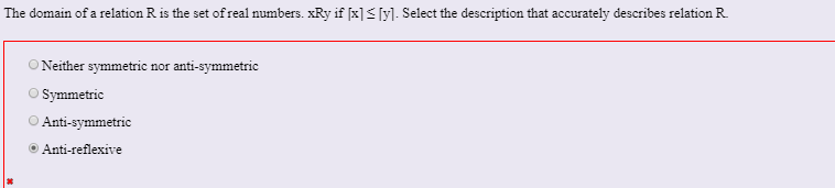 The domain of a relation R is the set of real numbers. xRy if [xlS[yl. Select the description that accurately describes relat