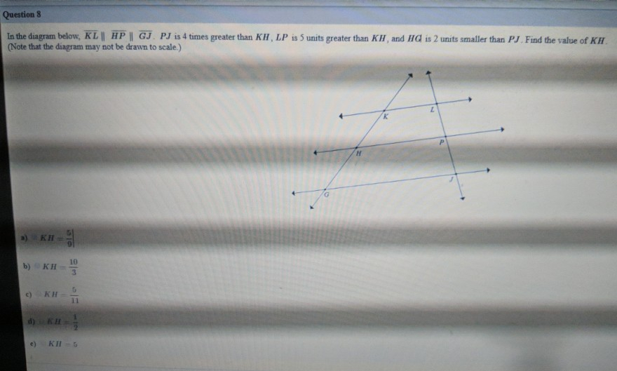 Solved Question 8 In The Diagram Below Kl Hp H Gj Pj Is Chegg Com