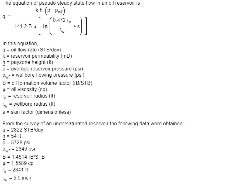 Solved The Equation Of Pseudo Steady State Flow In An Oil Chegg Com