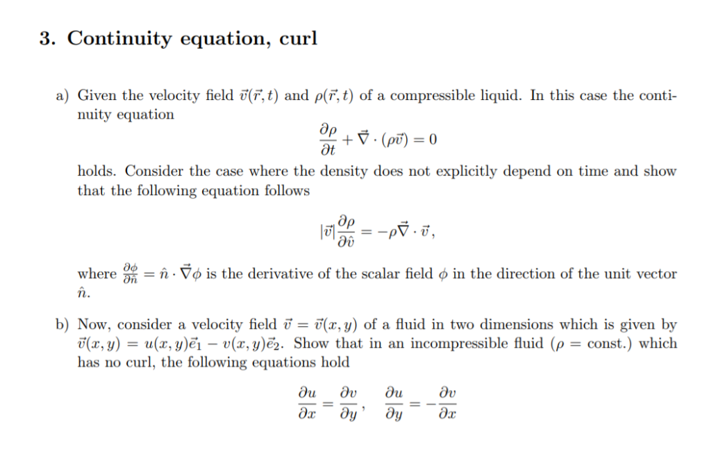 Solved 3 Continuity Equation Curl A Given The Velocity Chegg Com