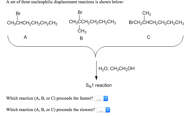 A Set Of Three Nucleophilic Displacement Reactions Is Chegg 