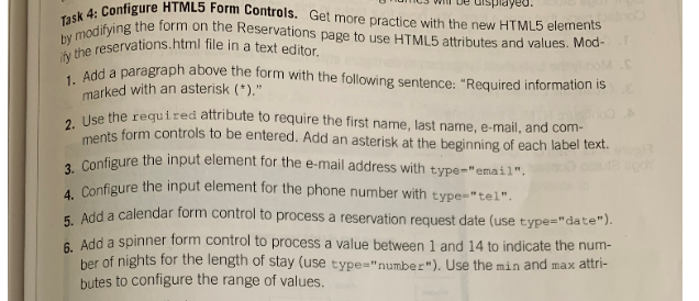 HTML5 . Configure s De uisplayeO. Form Controls. Get more practice with the new HTML5 elements Tasodifying the form on the Re