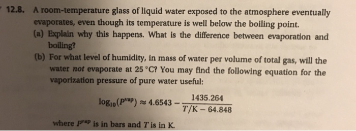 Solved A Room Temperature Glass Of Liquid Water Exposed T