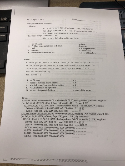 FT Name IS 345 Quiz 2 Verd File types May reuse responses Gi ven: new Pile (/rhome/Ered/out.txt File ot FileInputStream fise