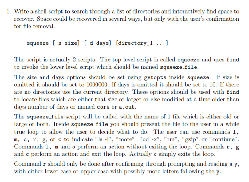 1. Write a shell script to search through a list of directories and interactively find space to recover. Space could be recov