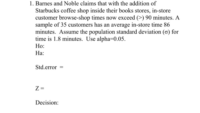 Solved 1 Barnes And Noble Claims That With The Addition