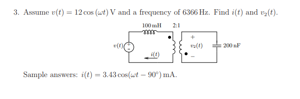 Solved Assume V T 12 Cos Wt V And A Frequency Of 636 Chegg Com