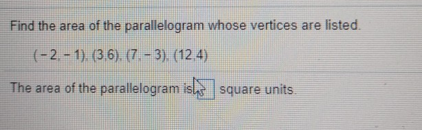 Solved Find The Area Of The Parallelogram Whose Vertices