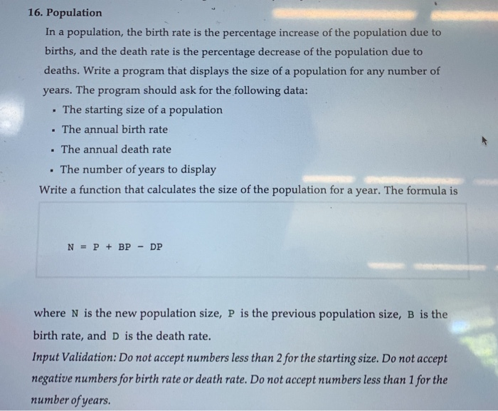 16. Population In a population, the birth rate is the percentage increase of the population due to births, and the death rate