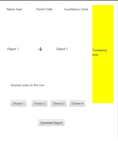 Points Total Name Area Countdown Clock Object 1 +Object 2 imestamp Answers area on this row Choice 2 Choice 3 Choice4 Generat