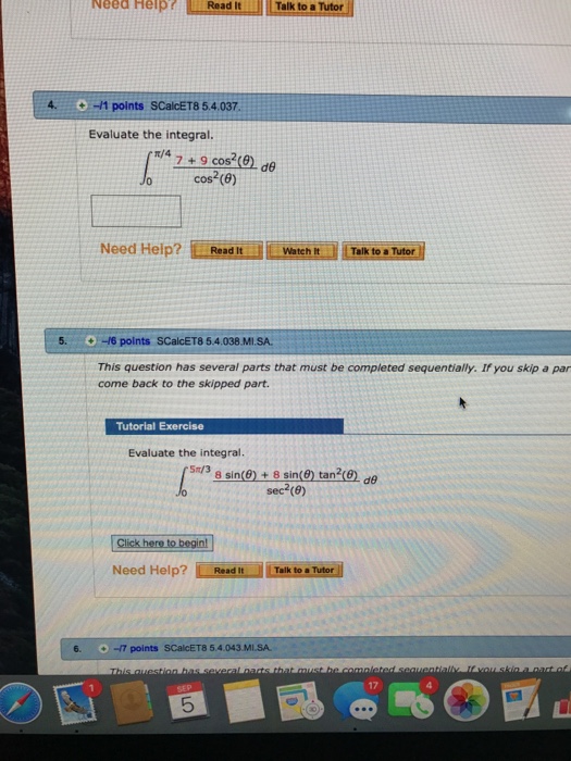 Solved Evaluate The Integral Integral Pi 4 0 7 9 Cos 2 Chegg Com