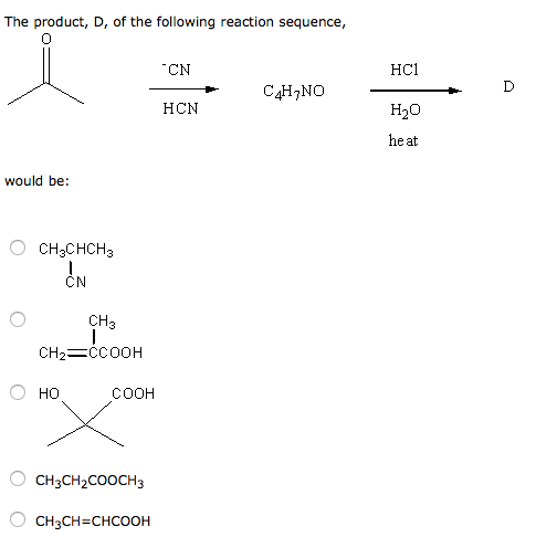 Solved The Product D Of The Following Reaction Sequence Chegg Com