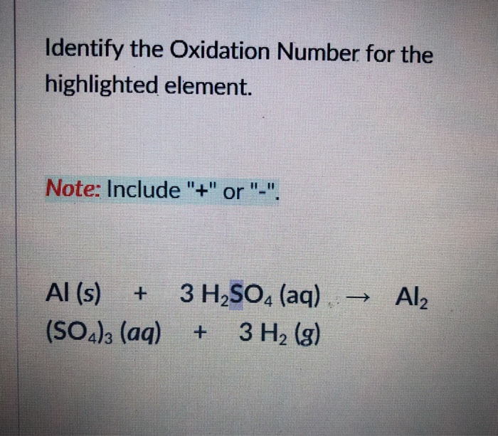 Identify The Oxidation Number For The Highlighted Chegg 