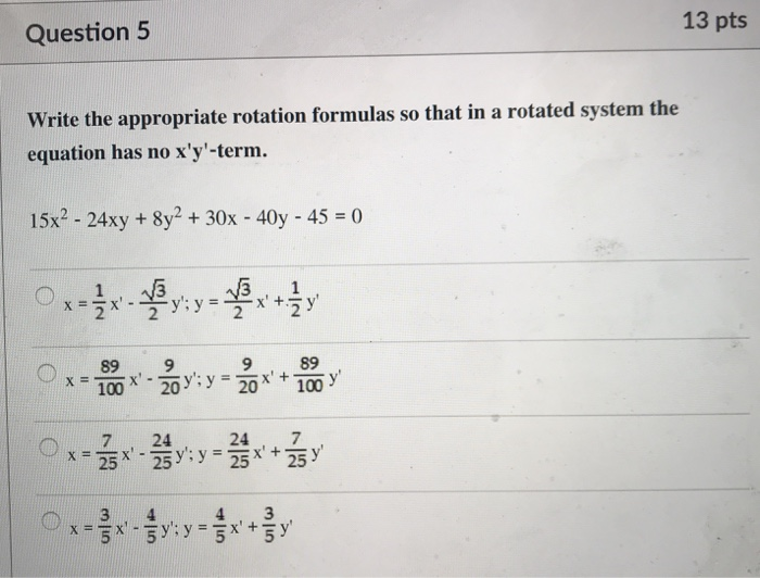 Solved Question 5 13 Pts Write The Appropriate Rotation Chegg Com