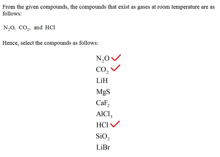 At Room Temperature Some Elements And Compounds Exist As Gases In General The Elements Or Compounds That Have Low Molar Mexist As Gases At Room At Room Temperature Some Elements And Compounds Exist As Gases In General The Elements Or Compounds That Have Low Molar Mexist As Gases At Room