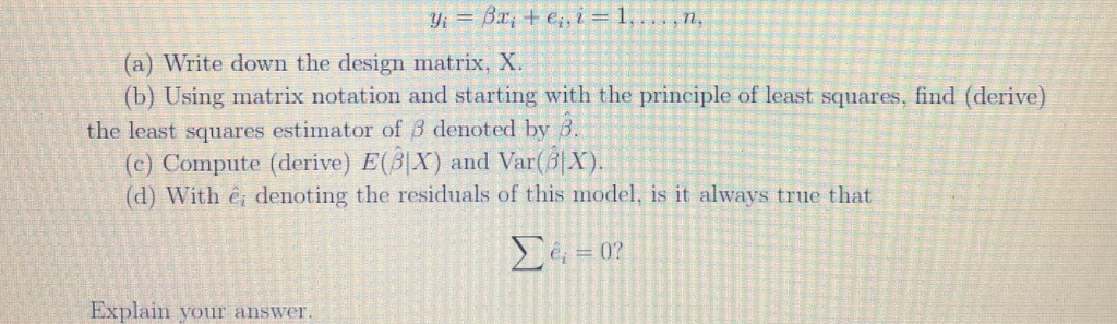 Solved Y Br E I 1 N A Write Down The Design Matri Chegg Com