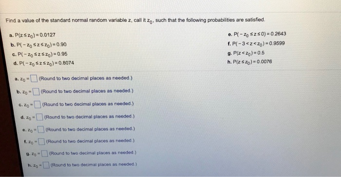 Solved Find A Value Of The Standard Normal Random Variabl Chegg Com
