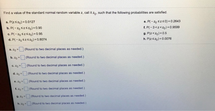 Solved Find A Value Of The Standard Normal Random Variable Chegg Com