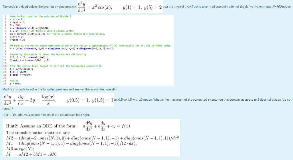 Solved Use The Attached Matlab Code As A Basis To Solve The Chegg Com