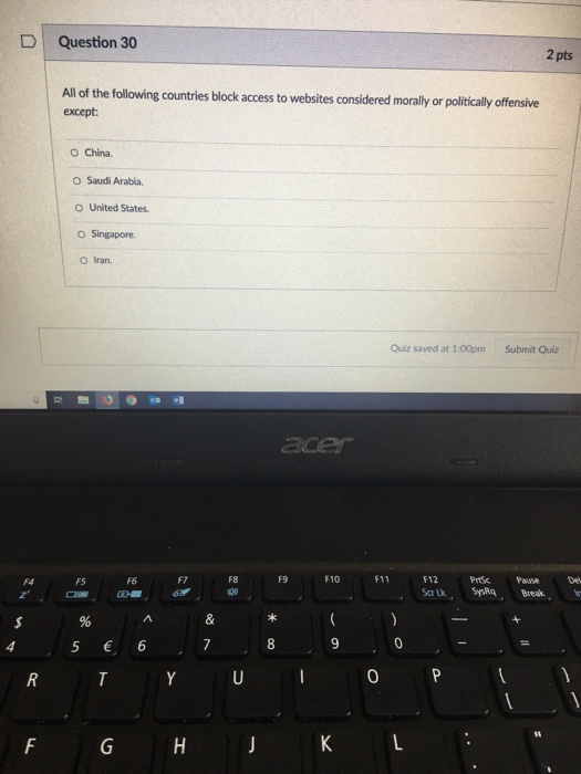 D Question 30 2 pts All of the following countries block access to websites considered morally or politicallyoffensive except
