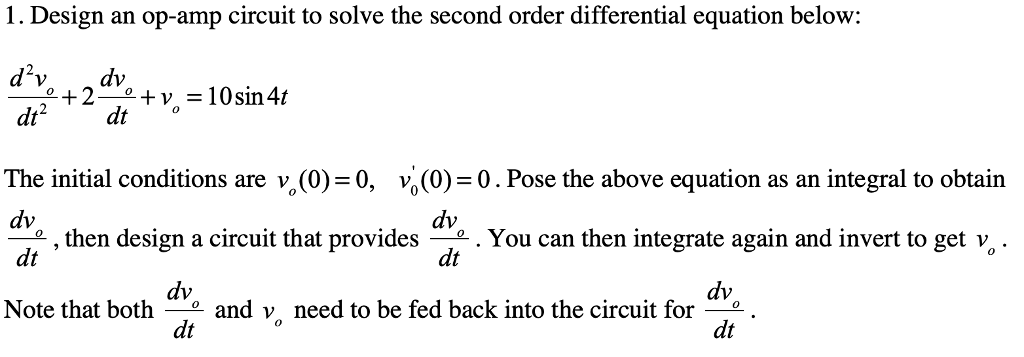 1 Design An Op Amp Circuit To Solve The Second Order Chegg 