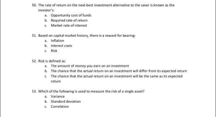 Solved 50. The rate of return on the next-best investment