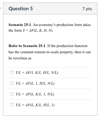 Solved Question 5 7 Pts Scenario 25 1 An Economy S Produ Chegg Com