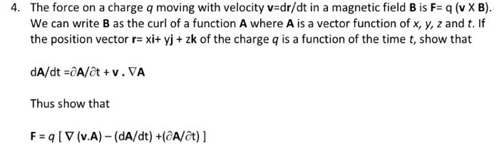 Solved 4 The Force On A Charge Q Moving With Velocity V Chegg Com