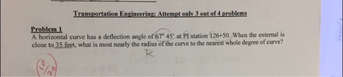 Solved A Horizontal Curve Has A Deflection Angle Of 67 De Chegg Com