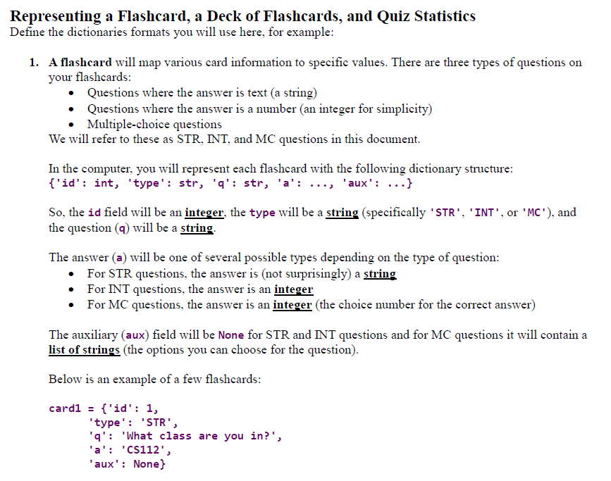 Representing a Flashcard, a Deck of Flashcards, and Quiz Statistics Define the dictionaries formats you will use here, for ex