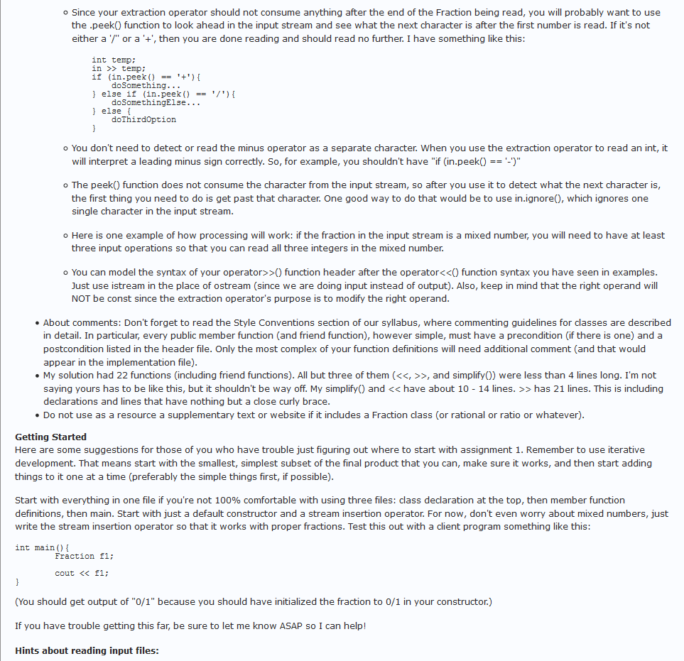 o Since your extraction operator should not consume anything after the end of the Fraction being read, you will probably want