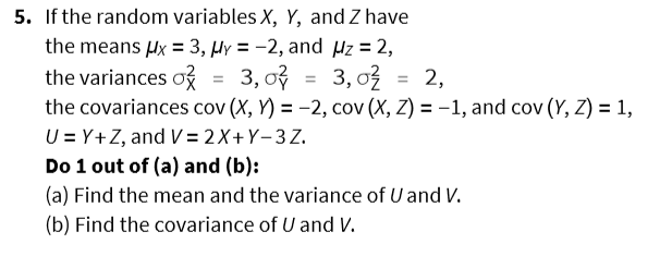 Solved If The Random Variables X Y And Z Have The Means Chegg Com