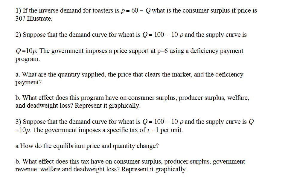 Solved 1) If The Inverse Demand For Toasters Is P= 60Q W...