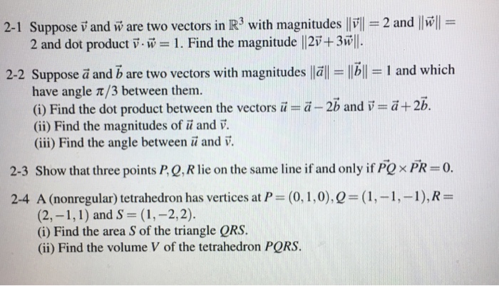 Solved 2 1 Suppose Vand W Are Two Vectors In R3 With Magn Chegg Com