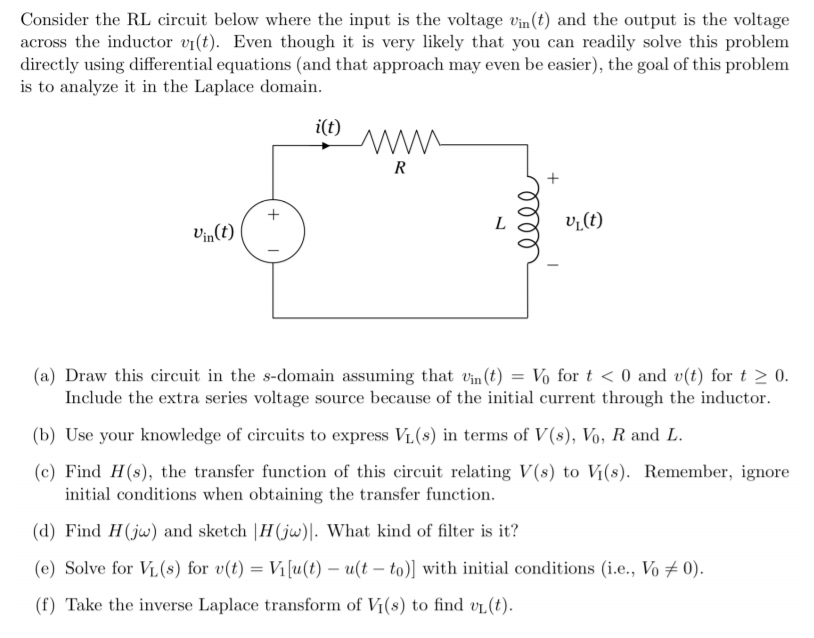 Solved Consider The Rl Circuit Below Where The Input Is T Chegg Com