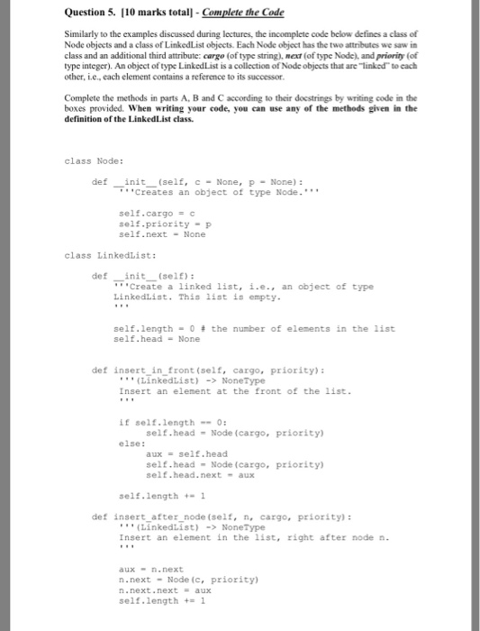 total - Complete the Code Question 5. 110 marks total- Conm Similarly to the examples discussed during lectures, the incomple