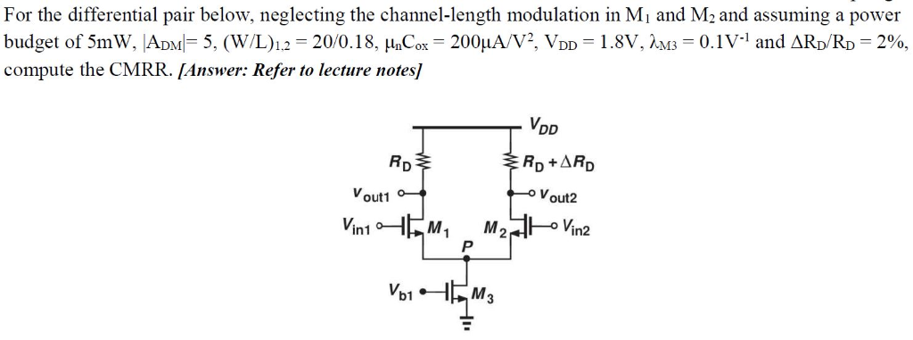 Solved For The Differential Pair Below Neglecting The Ch Chegg Com