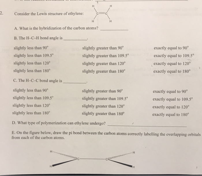 Solved 2. Consider The Lewis Structure Of Ethylene A. Wh