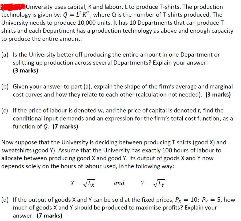 University Uses Capital K And Labour L To Produce Chegg Com