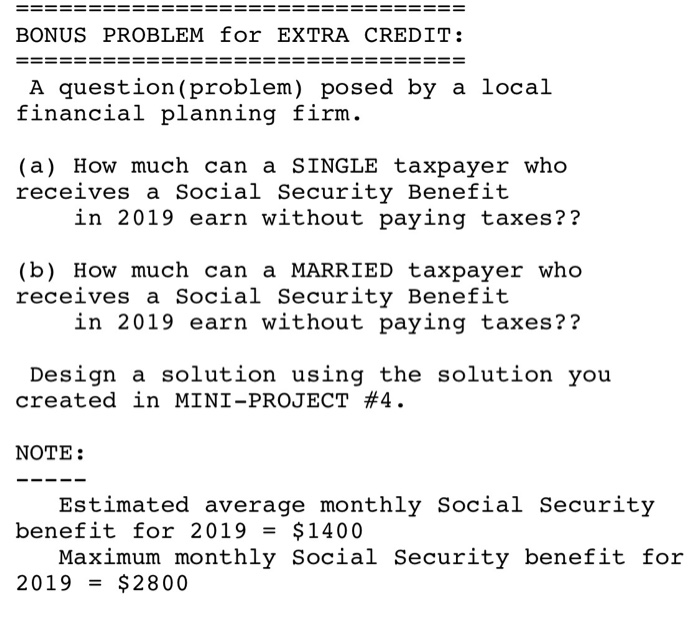 BONUS PROBLEM for EXTRA CREDIT: A question (problem) posed by a local financial planning firm. (a) How much can a SINGLE taxp