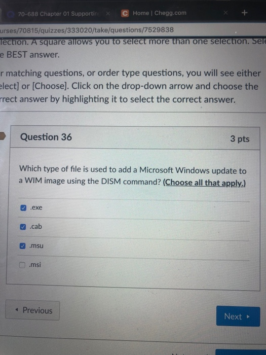 Home | Chegg.com 70-688 Chapter 01 Supportin urses/70815/quizzes/333020/take/questions/7529838 e BEST answer. r matching ques