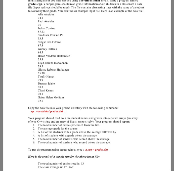 In this assighmentyou ll pracuce using one-dimensional array. whte à program named grades.cpp. Your program should read grade