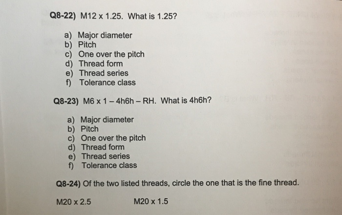 Solved Q8 22 M12 X 1 25 What Is 1 25 A Major Diameter B Chegg Com