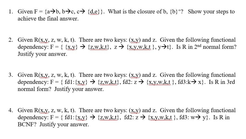Solved Given F B B C C De Closure B B Achieve Final Answer Show Steps L 2 Given R Xy Z W K T Tw Q37611839