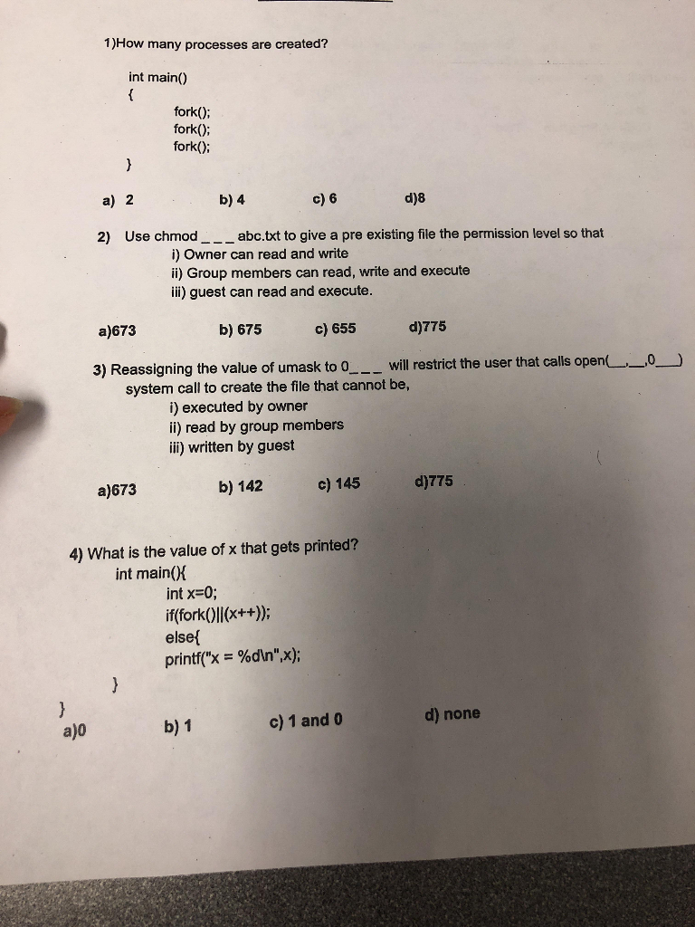 Solved 1 Many Processes Created Int Main Fork Fork Fork 2 B 4 C 6 D 8 2 Use Chmod Abctxt Give Pre Q